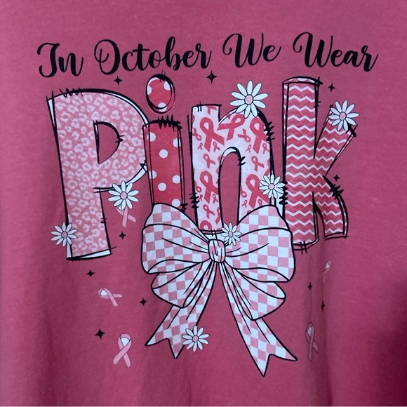 In October We Wear Pink Breast Cancer Awareness Graphic Tee Shirt | NWOT - Picture 2 of 6